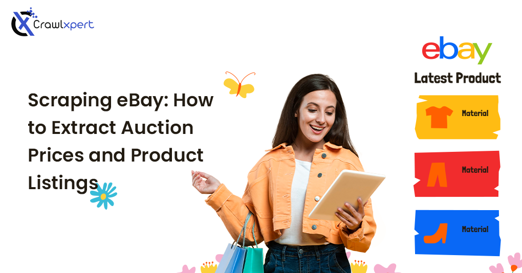 Scraping eBay: How to Extract Auction Prices and Product Listings