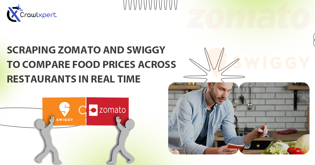 Scraping Zomato and Swiggy to Compare Food Prices Across Restaurants in Real Time