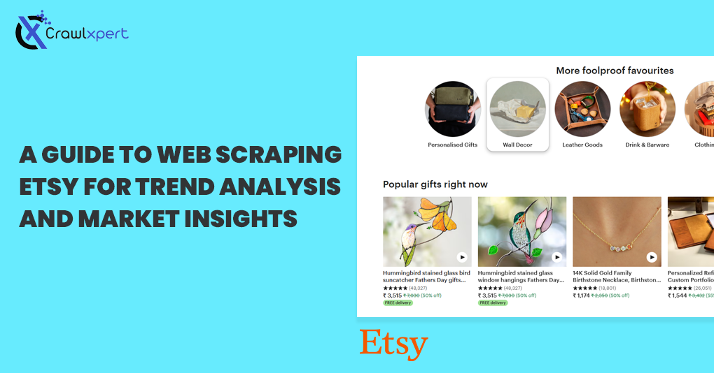 A Guide to Web Scraping Etsy for Trend Analysis and Market Insights
