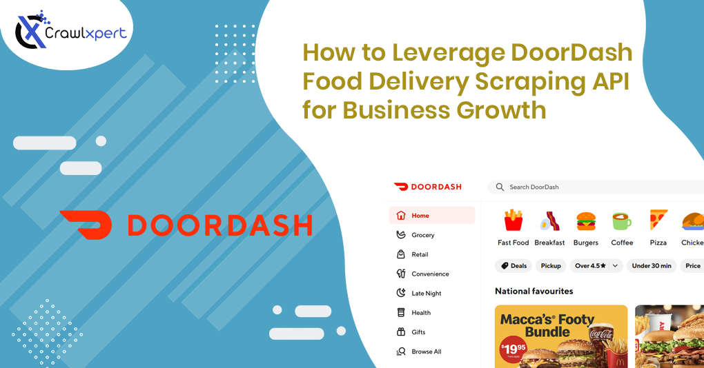 How to Leverage DoorDash Food Delivery Scraping API for Business Growth