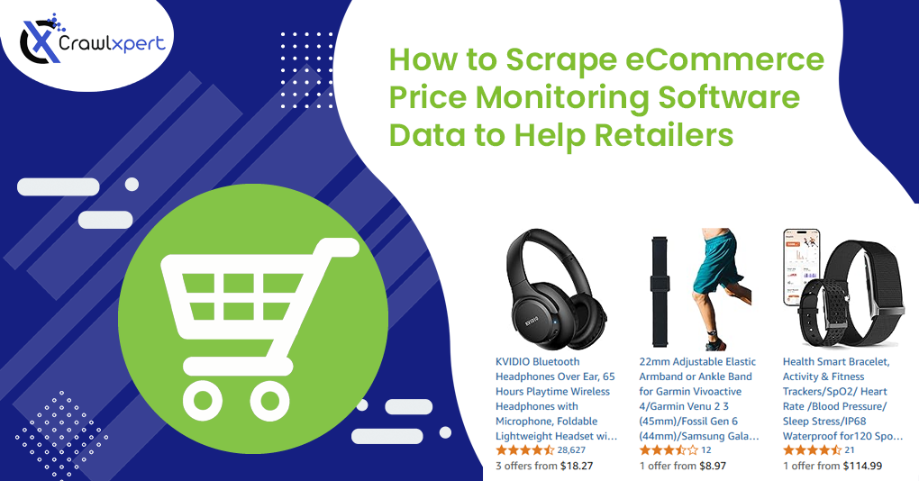 How to Scrape eCommerce Price Monitoring Software Data to Help Retailers