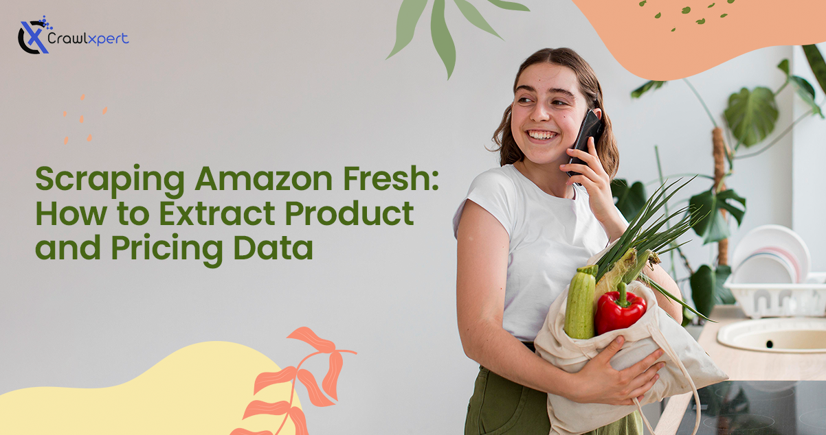 Scraping Amazon Fresh: Complete guide to extracting product and pricing data