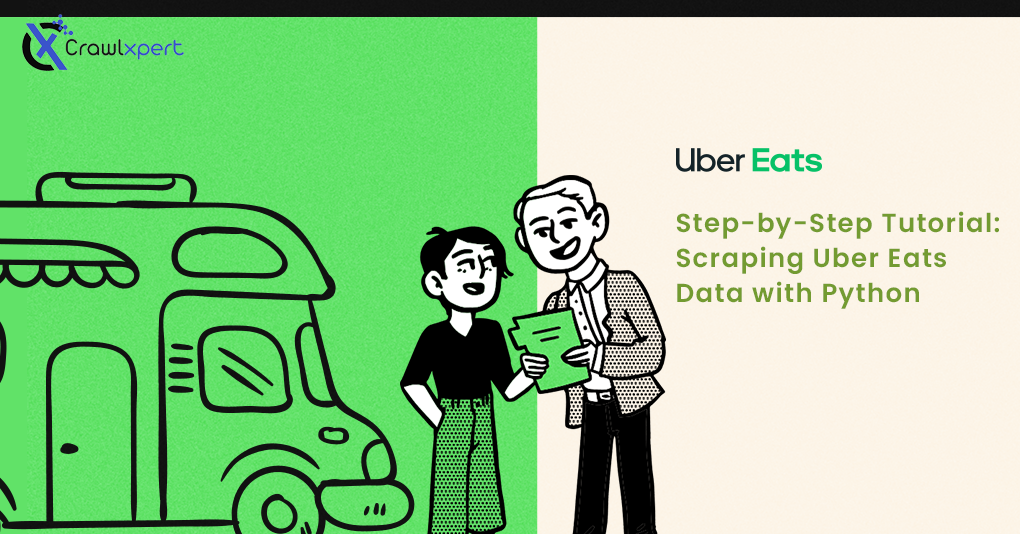 Step-by-Step Tutorial: Scraping Uber Eats Data with Python