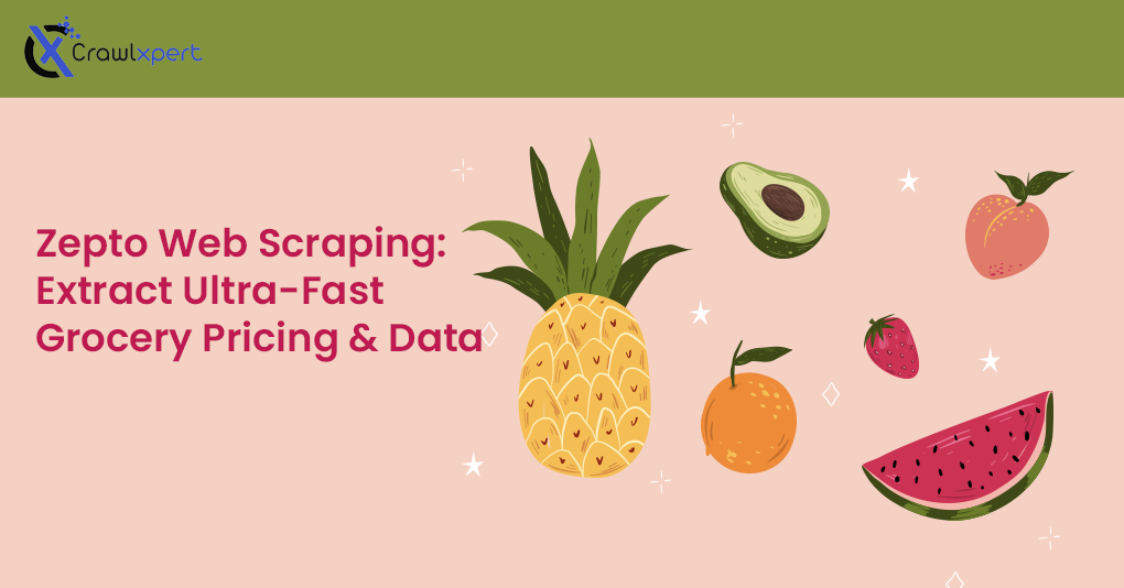 Zepto Web Scraping: A Guide to Extracting Ultra-Fast Grocery Data